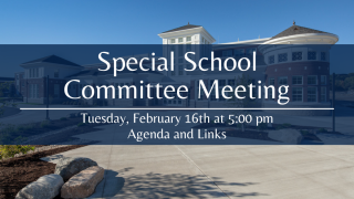Special School Committee Meeting February 16th, 2022 at 5pm