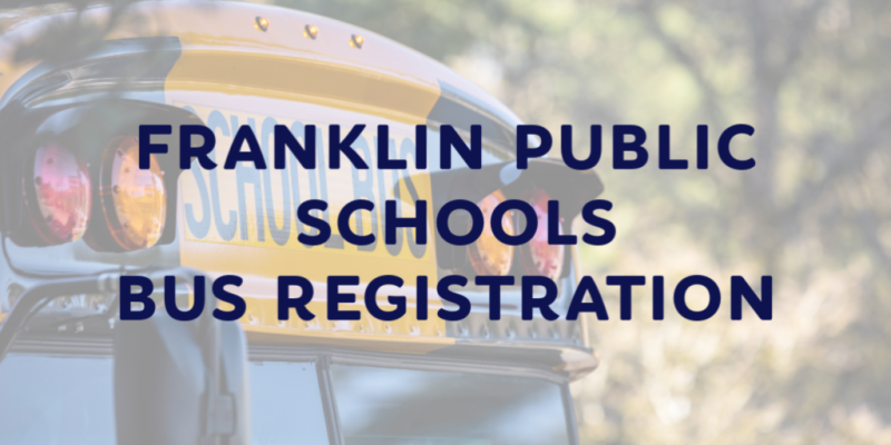 Franklin Public Schools Bus Registration