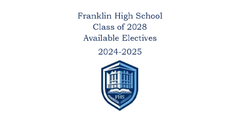 Franklin High School Available Electives for 24/25