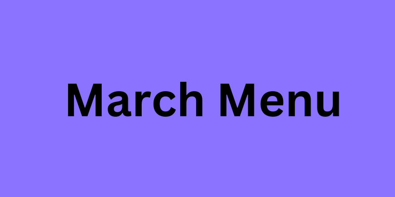 March Menu